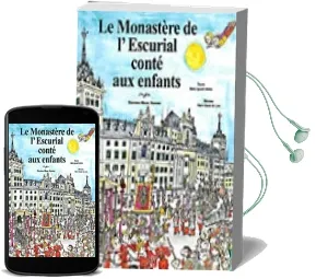 Descargar AudioLibro Le Monastere de l Escurial Conte aux Enfants de Maria Aguado Molina año 2010