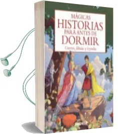 Descargar AudioLibro Magicas Historias para Antes de Dormir: Cuentos, Fabulas y Leyendas de Varios Autores año 2010