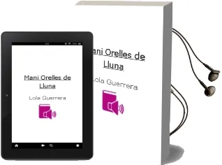 Descargar AudioLibro Mani Orelles de Lluna de Lola Guerrera año 2010