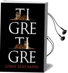Descargar AudioLibro Tigre, Tigre de Lynne Reid Banks año 2010