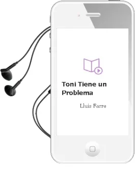 Descargar AudioLibro Toni Tiene un Problema de Lluis Farre año 2010