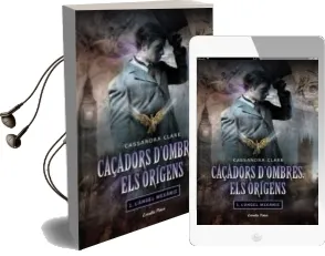 Descargar AudioLibro Caçadors d Ombres. els Origens 1: L Angel Mecanic de Cassandra Clare año 2010