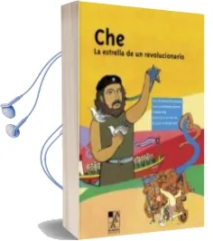 Descargar AudioLibro Che: La Estrella de un Revolucionario de Varios Autores año 2010