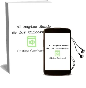 Descargar AudioLibro El Magico Mundo de los Unicornios de Cristina Cambareri año 2010