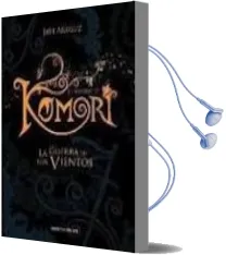 Descargar AudioLibro El Mundo de Komori Iii: La Guerra de los Vientos de Javi Araguz año 2010