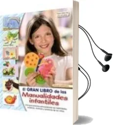 Descargar AudioLibro Gran Libro de las Manualidades para Niños de 3 a 6 Años de Varios Autores año 2010