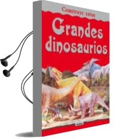 Descargar AudioLibro Grandes Dinosaurios: Construye Estos de Varios Autores año 2010