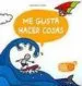 AudioLibro Gus: Me Gusta Hacer Cosas de Sebastian De La Serna