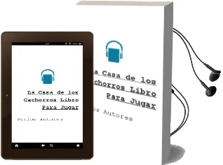 Descargar AudioLibro La Casa de los Cachorros (Libro para Jugar) de Varios Autores año 2010