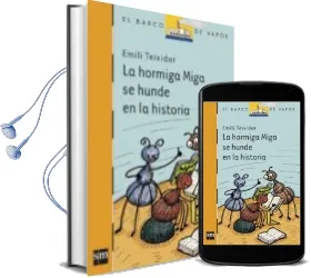 Descargar AudioLibro La Hormiga Miga se Hunde en la Historia de Emili Teixidor I Viladecas año 2010