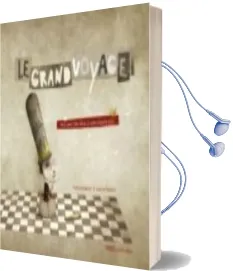 Descargar AudioLibro Le Grand Voyage (Frances) de Anna Castagnoli año 2010