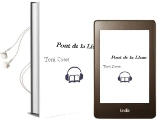 Descargar AudioLibro Pont de la Llum de Toni Cotet año 2010