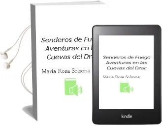 Descargar AudioLibro Senderos de Fuego: Aventuras en las Cuevas del Drac de Maria Rosa Solsona año 2010