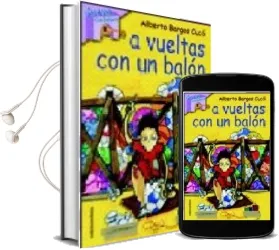 Descargar AudioLibro A Vueltas con un Balon de Alberto Bargos Cuco año 2010