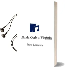 Descargar AudioLibro Ala de Corb a Virginia de Enric Larreula año 2010