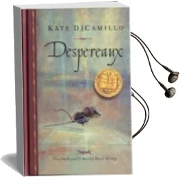 Descargar AudioLibro Despereaux de Kate Di Camillo año 2010