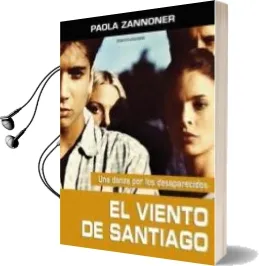 Descargar AudioLibro El Viento de Santiago de Paola Zannoner año 2010