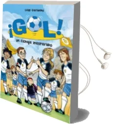 Descargar AudioLibro ¡Gol! 8: Un Fichaje Inesperado de Luigi Garlando año 2010