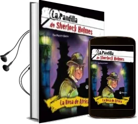 Descargar AudioLibro La Rosa de Africa: La Pandilla de Serlock Holmes de Tim Pigott Smith año 2010