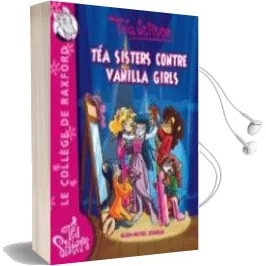 Descargar AudioLibro Le College de Raxford Volume 1, tea Sisters Contre Vanilla Girls  de Tea Stilton año 2010