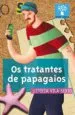 AudioLibro Os Tratantes de Papagaios de Leticia Vila Sexto