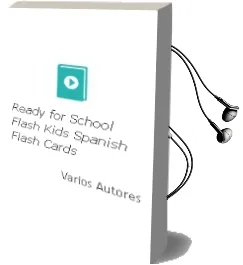 Descargar AudioLibro Ready for School (Flash Kids Spanish Flash Cards) de Varios Autores año 2010