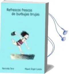 Descargar AudioLibro Refrescos Frescos de Burbujas Brujas de Marinella Terzi año 2010