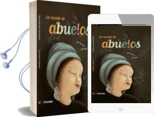 Descargar AudioLibro Un Mundo de Abuelos de Marta Gomez Mata año 2010