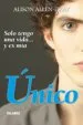 AudioLibro Unico: Solo Tengo una Vida y es mia de Alison Allen Gray