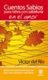 AudioLibro Cuentos Sabios para Niños con Sabiduria en el Amor: Relatos en va Lores de Victor Del Rio