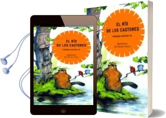Descargar AudioLibro El rio de los Castores (Cometa + 10) de Fernando Martinez Gil año 2010