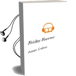 Descargar AudioLibro Friday Forever de Annie Dalton año 2010
