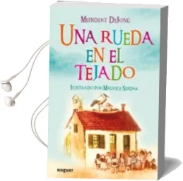 Descargar AudioLibro Una Rueda en el Tejado de Meindert Dejong año 2010