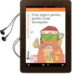 Descargar AudioLibro Uns Tigres Petits, Petits com a Mosquits de Meritxell Marti año 2010