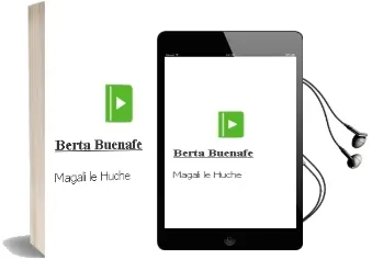 Descargar AudioLibro Berta Buenafe de Magali Le Huche año 2010