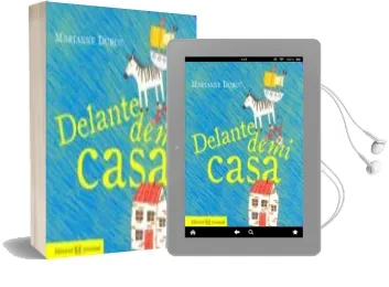 Descargar AudioLibro Delante de mi Casa (Mis Libros de Imagenes) (2ª ed) de Marianne Dubuc año 2010