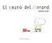 AudioLibro El Casso del Gerard de Isabelle Carrier