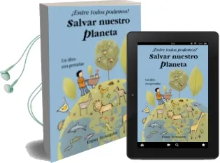 Descargar AudioLibro ¡Entre Todos Podemos! Salvar el Planeta de Joan Mercade año 2010
