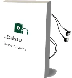 Descargar AudioLibro L Ecologia de Varios Autores año 2010
