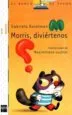 AudioLibro Morris, Diviertenos de Gabriela Keselman
