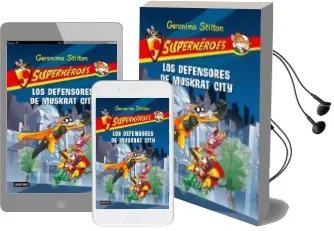 Descargar AudioLibro Superheroes 1: Los Defensores de Muskrat City de Geronimo Stilton año 2010