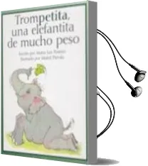 Descargar AudioLibro Trompetita, una Elefantita de Mucho Peso de Maria Luz Ponton año 2010