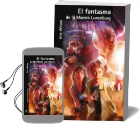 Descargar AudioLibro El Fantasma de la Mansio de Lunenburg de Eric Wilson año 2010