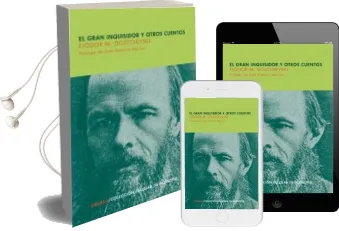 Descargar AudioLibro El Gran Inquisidor y Otros Cuentos de Fiodor Dostoievski año 2010