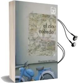 Descargar AudioLibro El rio Robado de Montserrat Del Amo año 2010