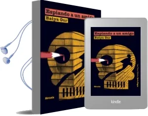 Descargar AudioLibro Espiando a un Amigo de Batya Gur año 2010