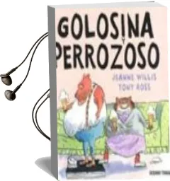 Descargar AudioLibro Golosina y Perrozoso de Jeanne Willis año 2010