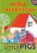 AudioLibro Hiru Txerritxoak / the Three Little Pigs (Ipuin Elebidunak) de Varios Autores