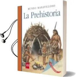 Descargar AudioLibro La Prehistoria de Jean Philippe Chabot año 2010