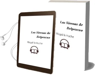 Descargar AudioLibro Las Sirenas de Belpescao de Magali Le Huche año 2010